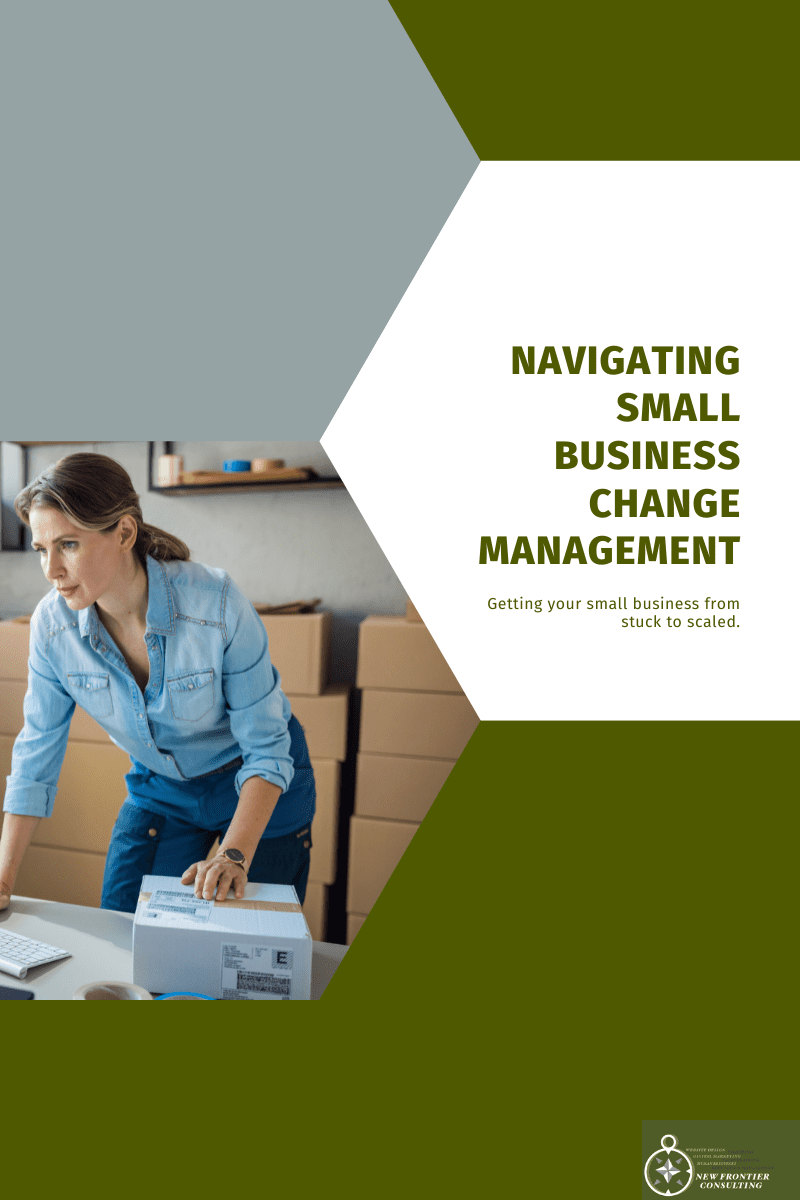 Small business change management Navigating Your Small Business Change Management Process with Confidence